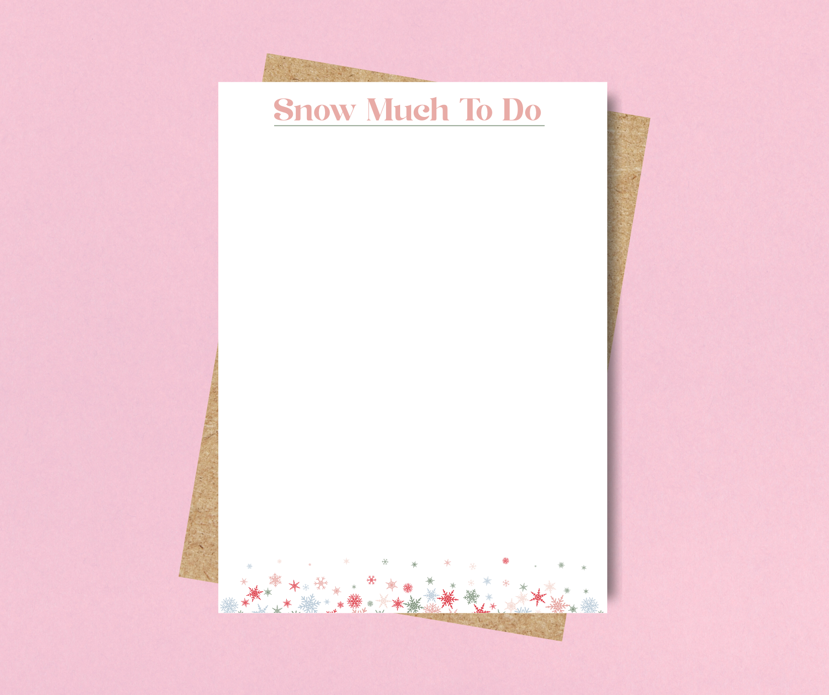 "Snow Much To Do" Notepad